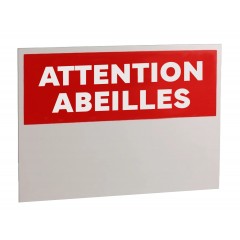 Sign "Attention Abeilles" (french) Bee signs
